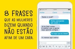 8 frases que as mulheres dizem quando não estão afim de um cara