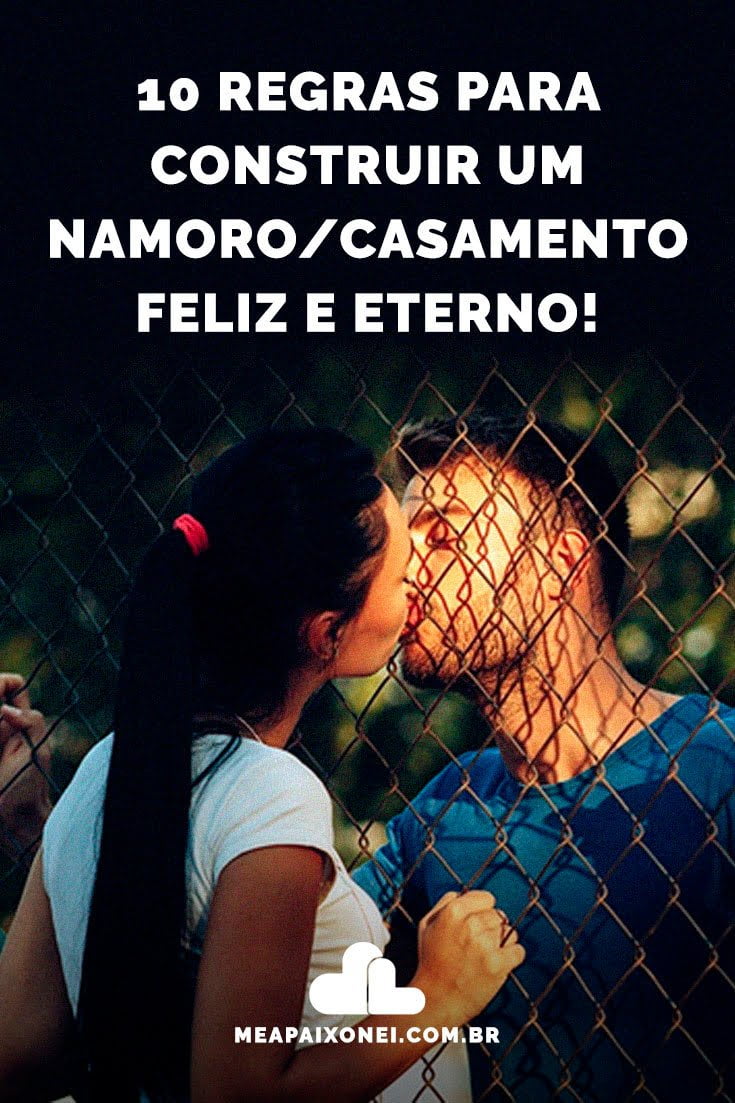 10 regras para construir um namoro/casamento