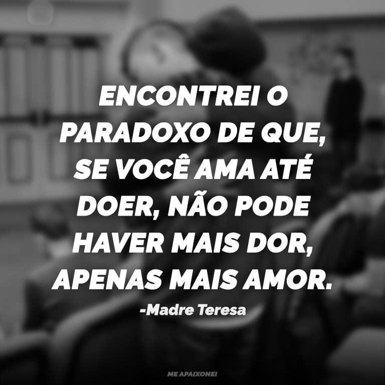 Madre Teresa de Calcutá Frases