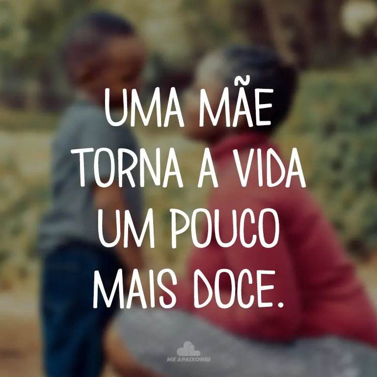 Msg Dia das Mães