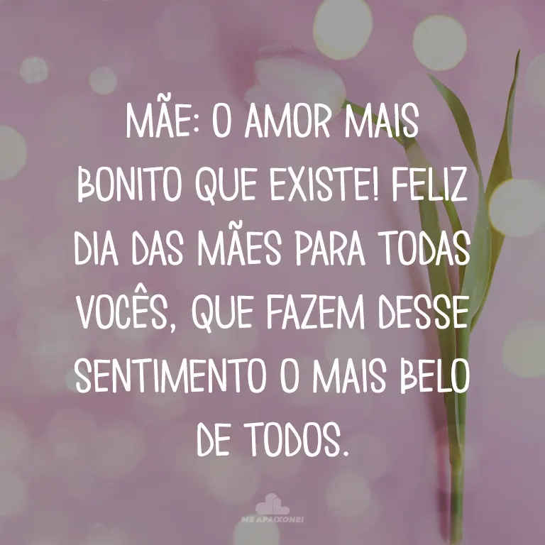 Mensagens de Dia das Mães emocionantes