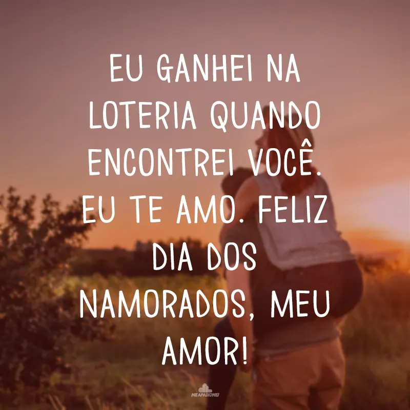 Frases de Amor de Dia dos Namorados para Namorado