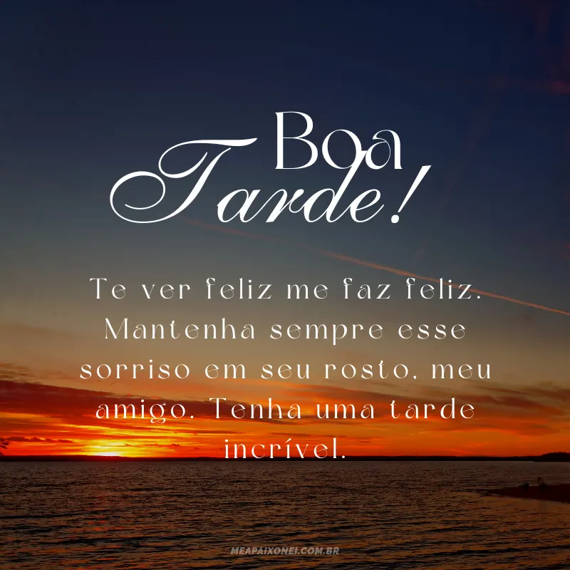 Mensagens de boa tarde para amigos