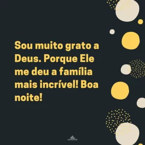 39 Frases de Boa Noite Família para Atrair Bons Sonhos e Proteção