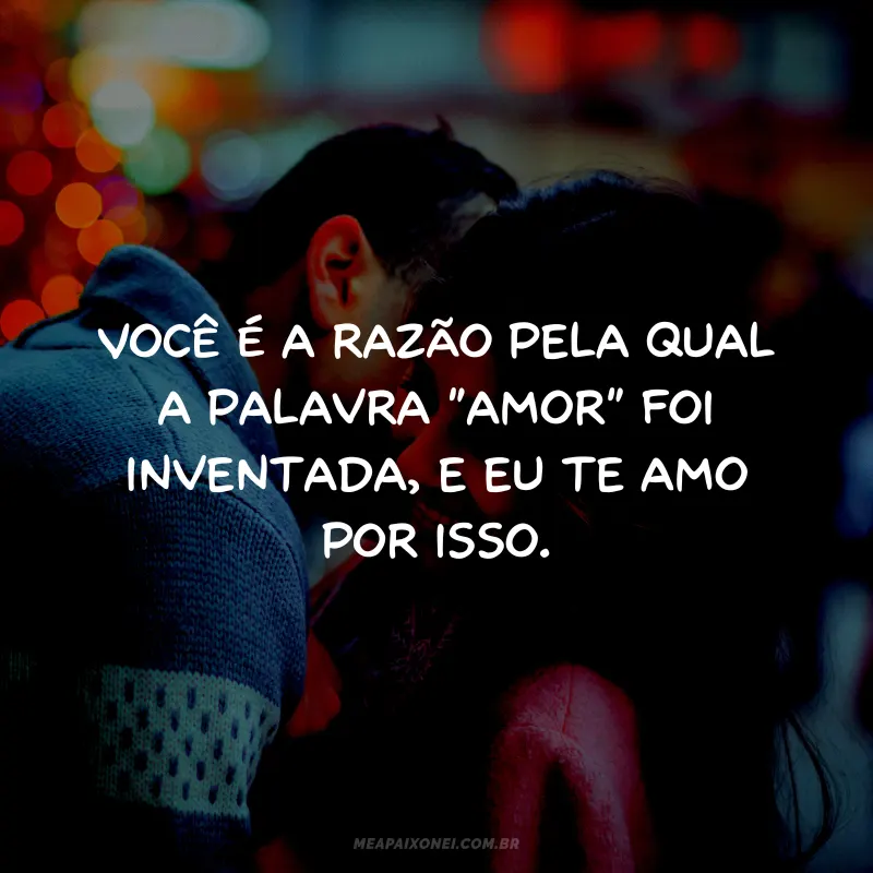Frases de eu te amo meu amor porque o amor é uma força poderosa e única
