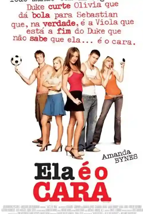 Ela é o cara - Filmes Românticos para Assistir com a Namorada