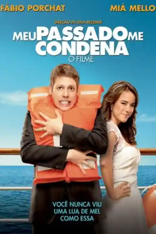 Meu passado me condena - Filmes Românticos para Assistir com a Namorada