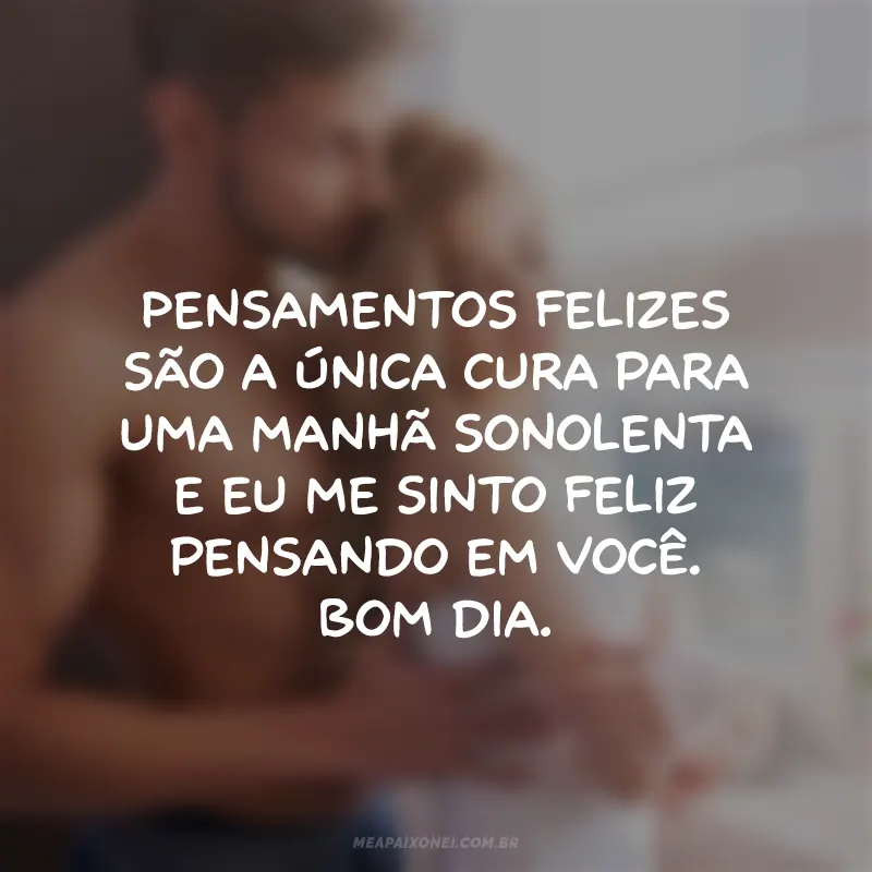 mensagens de bom dia para alegrar o dia do seu amor