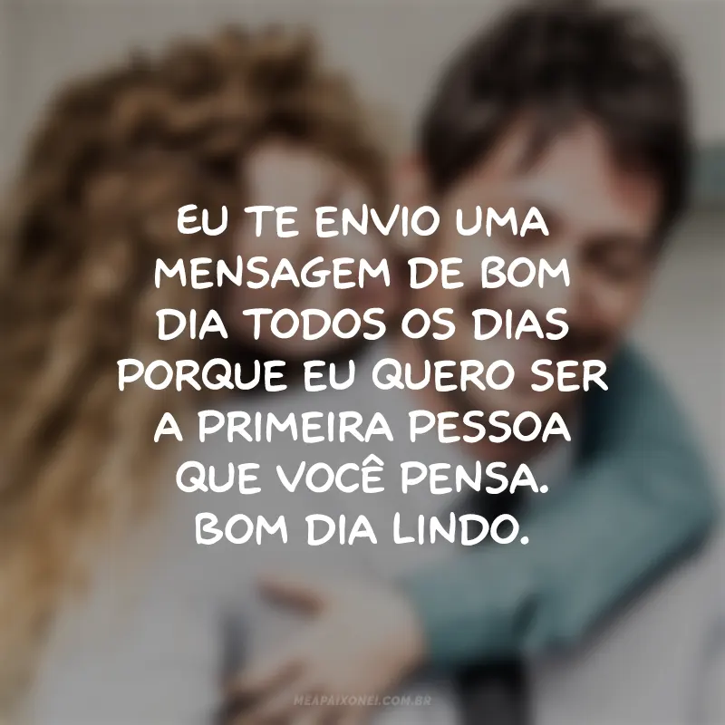 mensagens de bom dia para alegrar o dia do seu amor