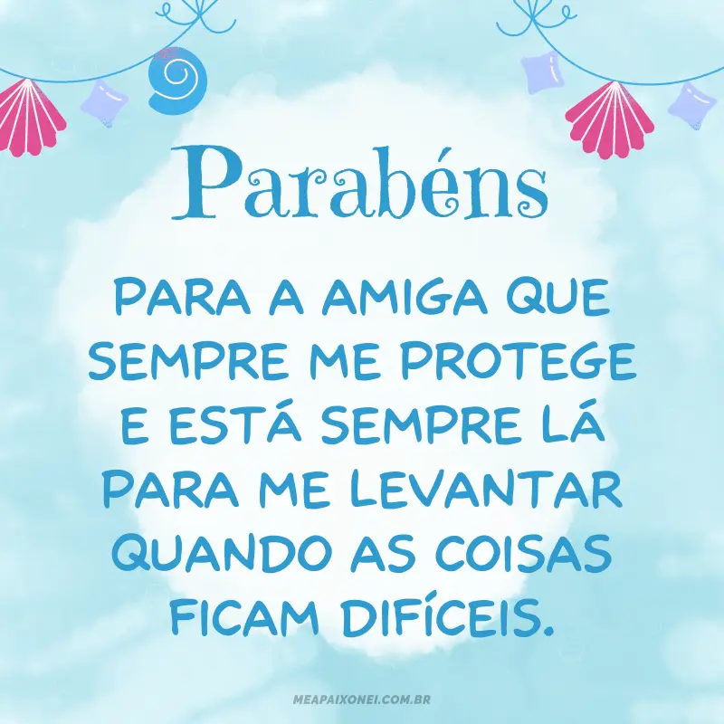 Frases de aniversário para amiga que a farão chorar de emoção