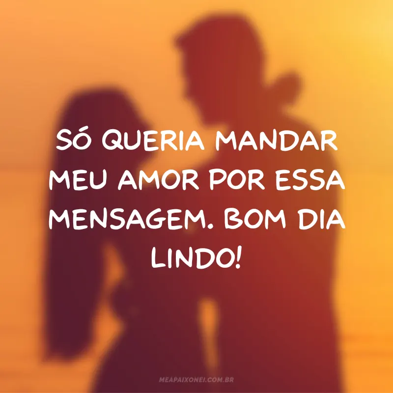 Mensagens de Bom Dia para o Crush Pensar em Você