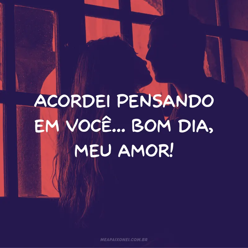 Frases de Bom Dia para o Amado: Desperte Paixão