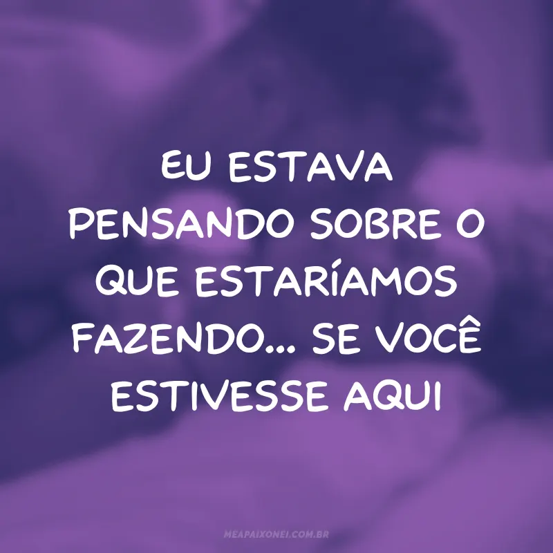 Mensagens de flerte para ele vir até você