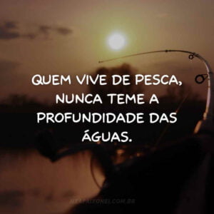 45 Frases de Pescador: Maré de Inspiração para Seu Dia