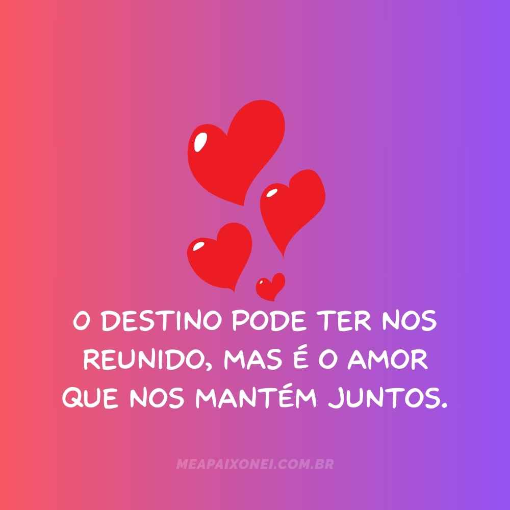 Nossos caminhos entrelaçados: frases de amor e destino