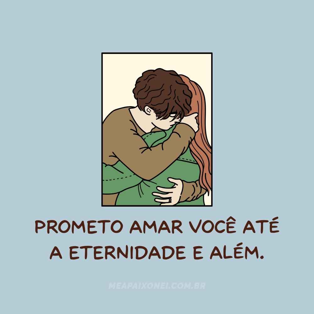 Frases de amor e eternidade