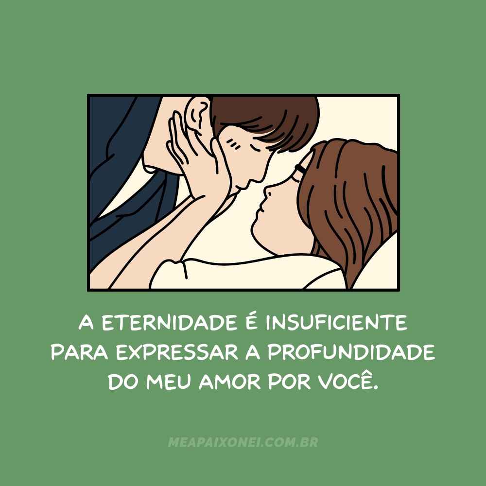 Frases de amor e eternidade