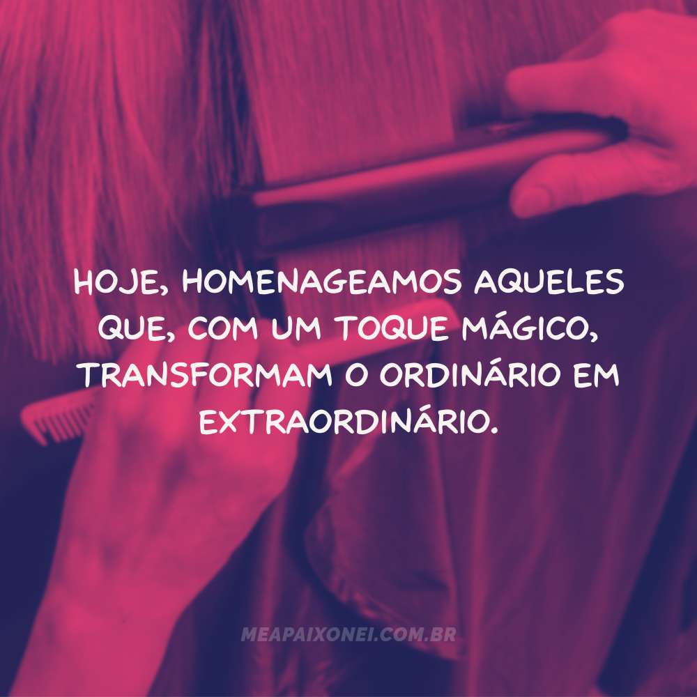 frases do dia do cabeleireiro