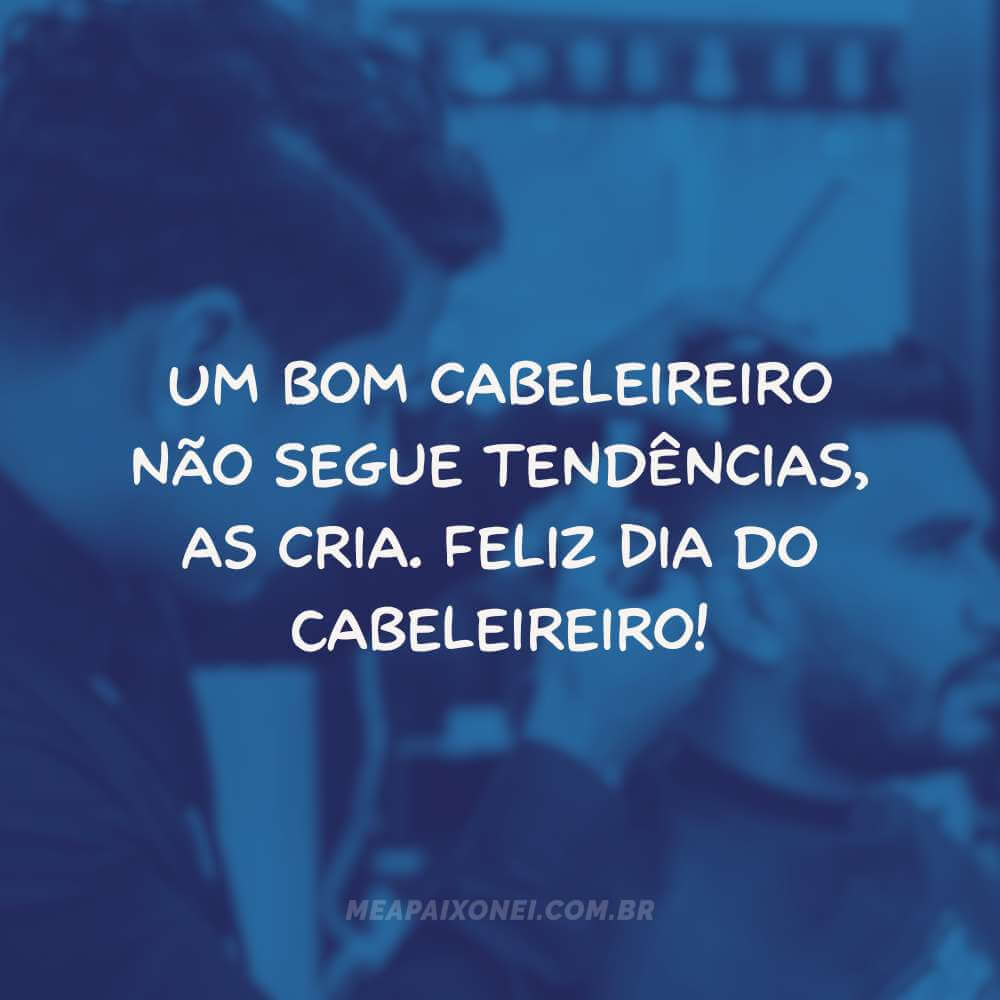frases do dia do cabeleireiro