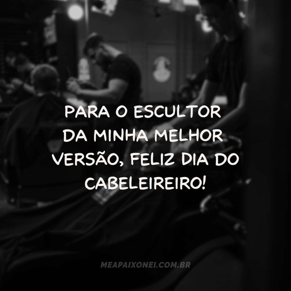 frases do dia do cabeleireiro