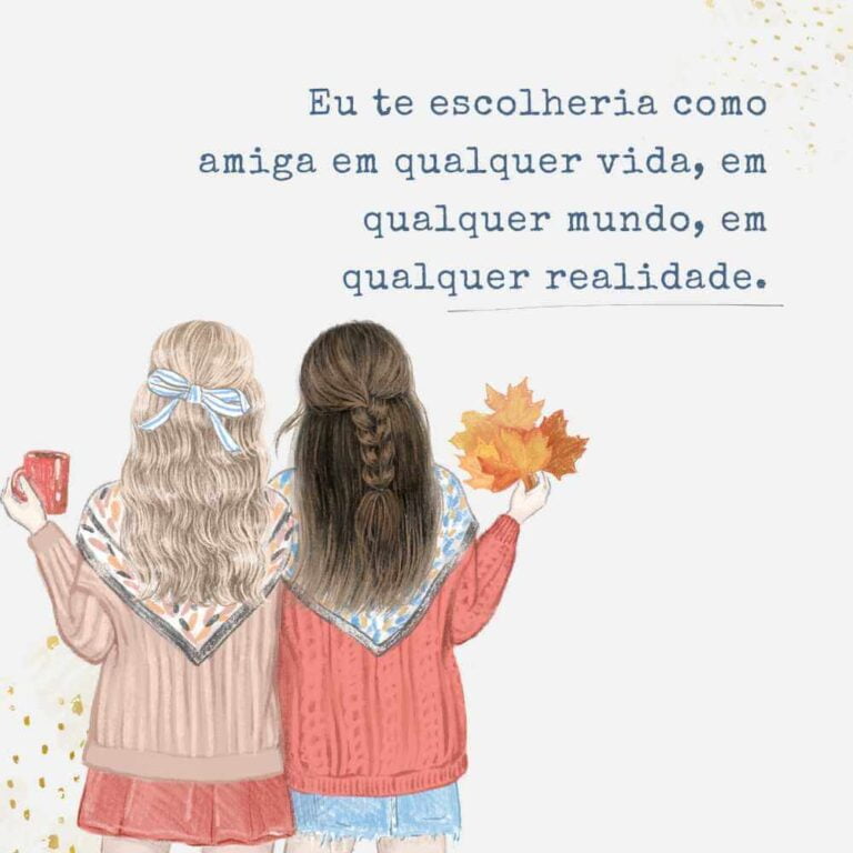 50 frases de carinho para amiga que demonstram gratitude e afeto - Me ...
