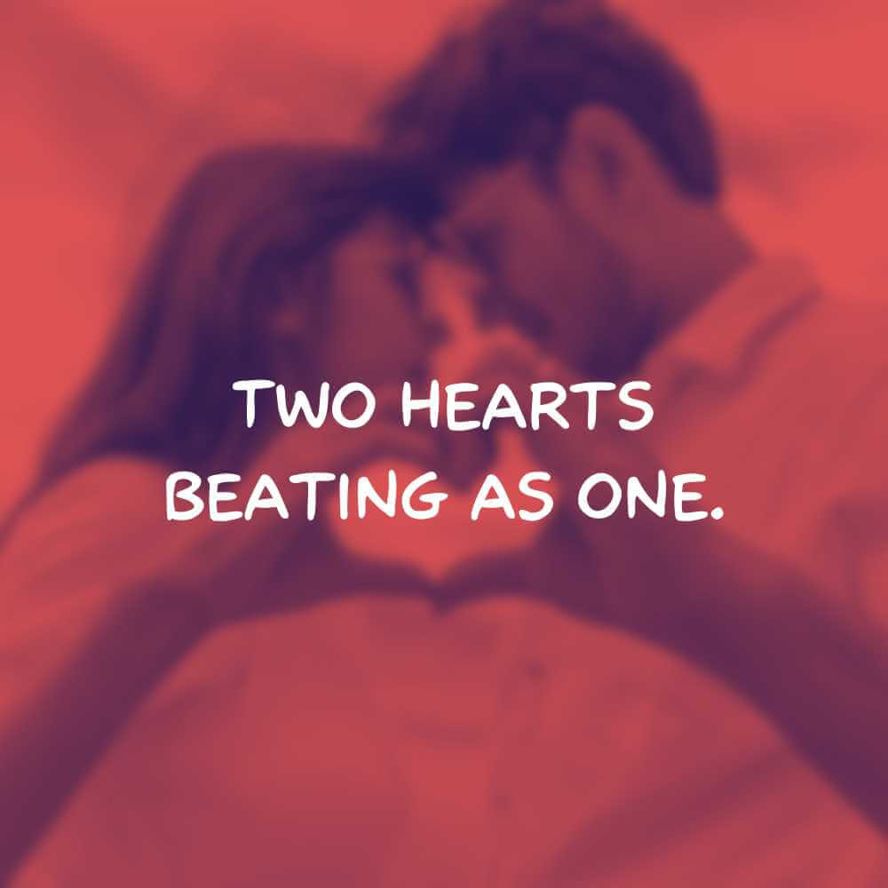 Two hearts beating as one.
