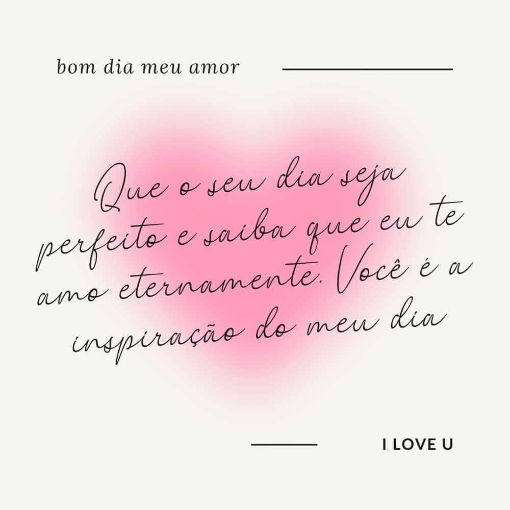 Bom dia, meu amor frases curtas, fofas e especiais para declarar o amor ao acordar