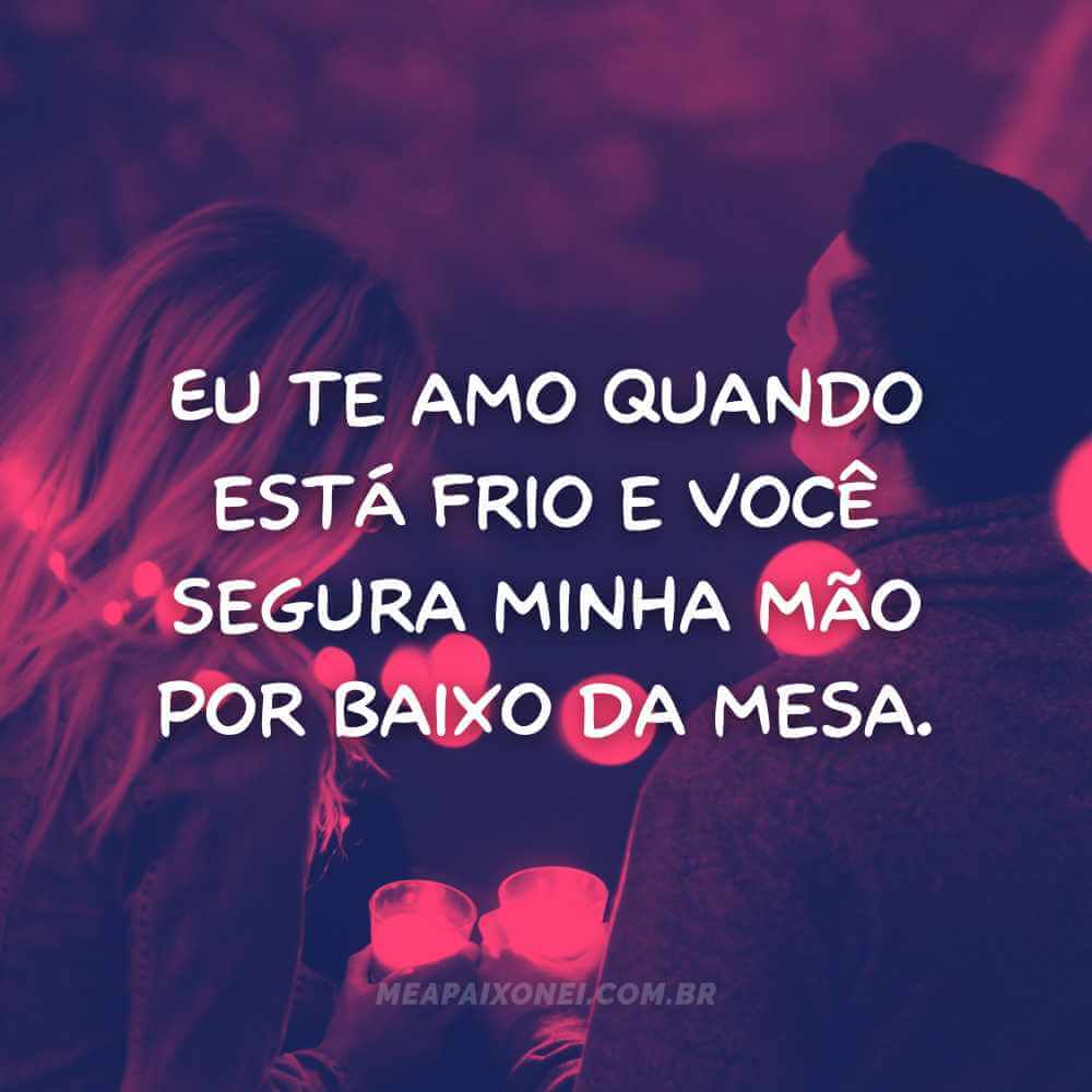 razões pelas quais eu te amo