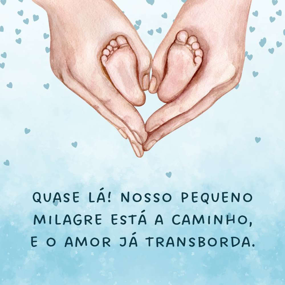 Quase lá! Nosso pequeno milagre está a caminho, e o amor já transborda.
