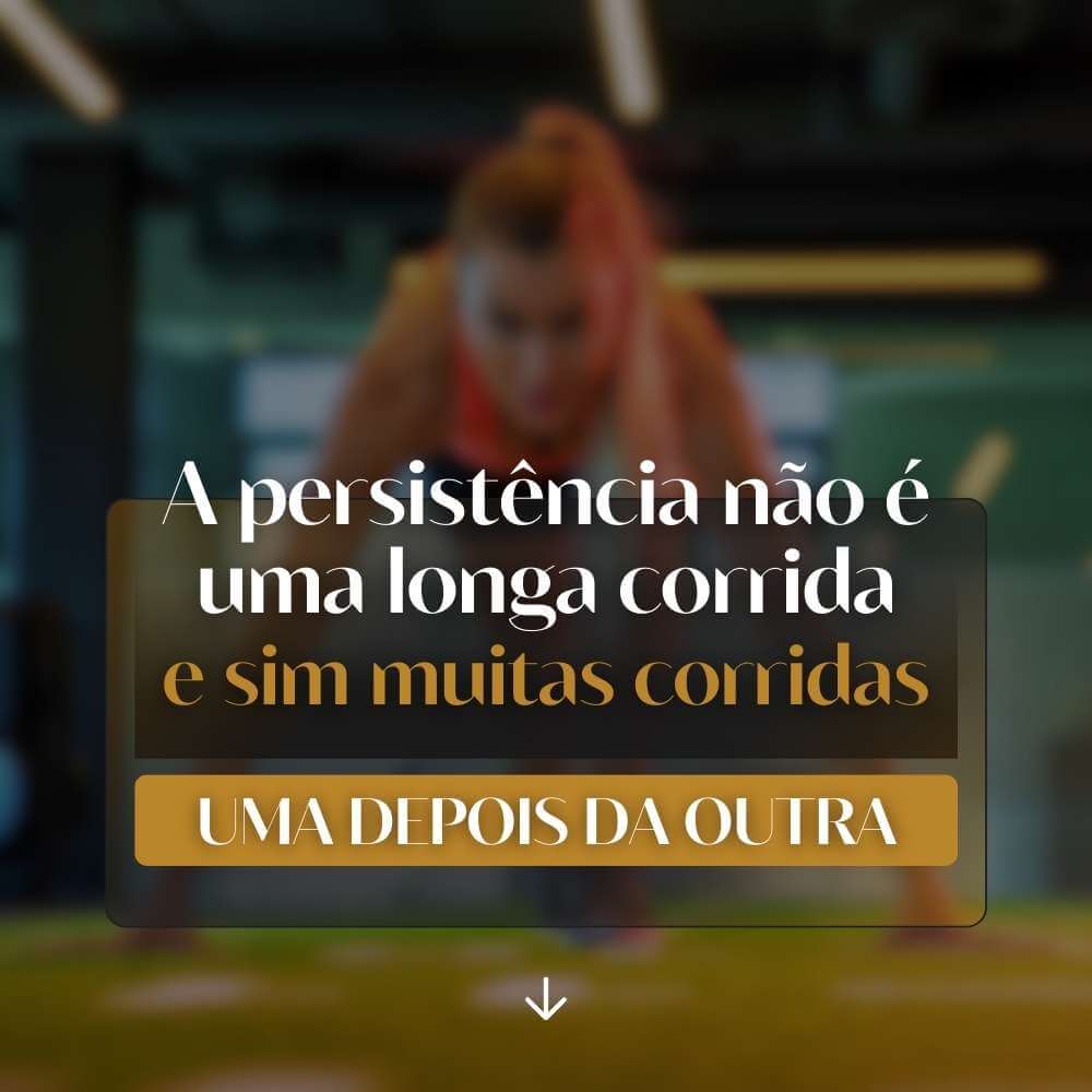 Frases de Persistência e Motivação - A persistência não é uma longa corrida e sim muitas pequenas corridas, uma depois da outra.