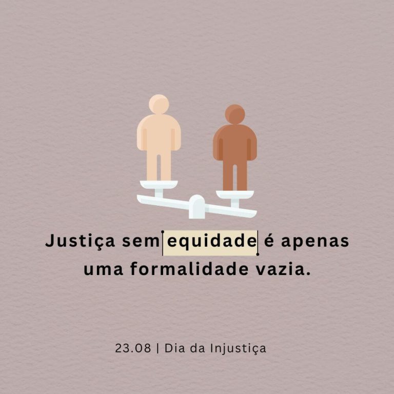 Dia da Injustiça: 47 Frases para Refletir e Compartilhar - Me Apaixonei